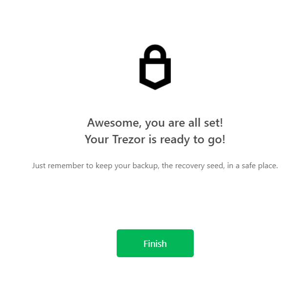 Splash screen from Trezor to complete the guide on how to set up the Trezor One. 