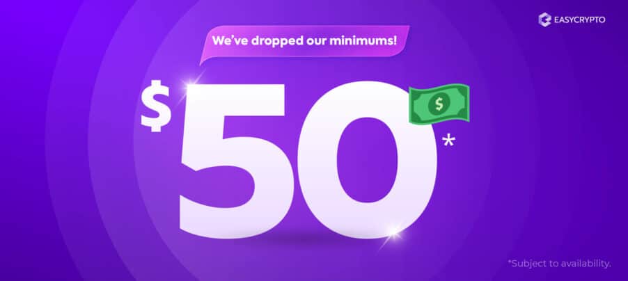 Easy Crypto Minimum Order $50 Easy Crypto Minimum Order $50