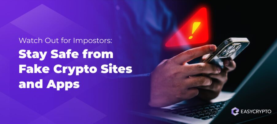 Stay Safe From Fake Crypto Sites and Apps