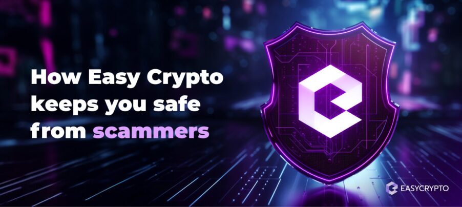 HUB - How Easy Crypto keeps you safe from scammers HUB - How Easy Crypto keeps you safe from scammers