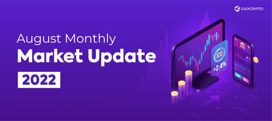 August 2022 Market Update Crypto Market Update