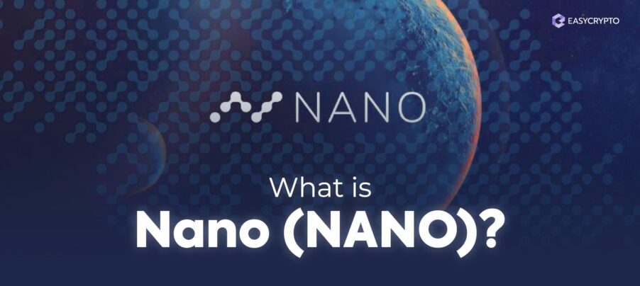 What is Nano (NANO) blog cover What is Nano (NANO) blog cover